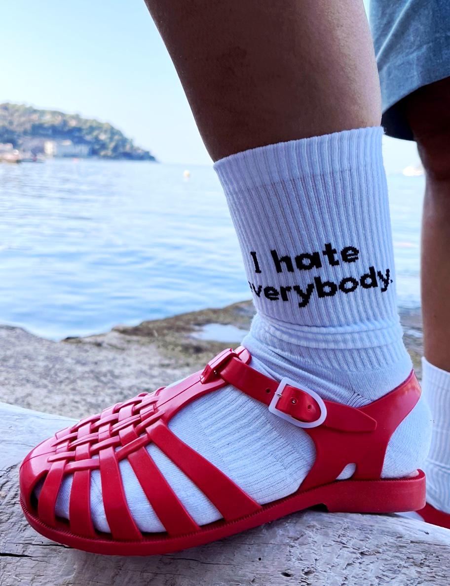 I hate everybody.